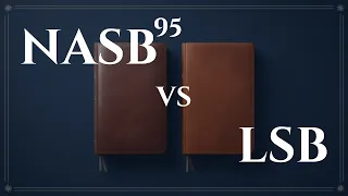 The Real Differences Between the NASB 95 and the LSB