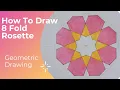 How to Draw 8 Fold Rosette Geometric Drawing Geometri Islam Polygon