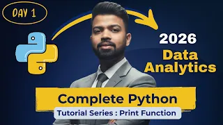 Complete Python PRINT Function in One Data Analytics Series - Class 1