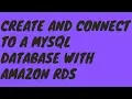 Create and Connect to a MySQL Database with Amazon RDS