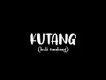 Download Lagu VIRAL TIKTOK‼️ KUTANG (Kuli Tambang) REMIX