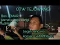 Download Lagu Otw TEJOWANGI, bos JEMAR karnaval full NGERI Iki, begini rencana konsep GAMPINGAN 