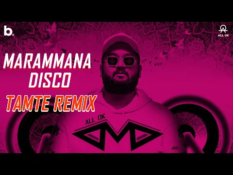 Download MP3 ALL OK | MARAMMANA DISCO (TAMTE MIX) | DJ RATHAN | DJ MITHUN | KANNADA DJ SONG
