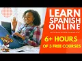 Learn Spanish Online for FREE 6 Hours of Spanish Courses - Learning Spanish Like Crazy