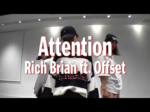 Download MP3 Attention - Rich Brian ft. Offset / Chihiro Ueno Choreography