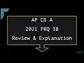 2021 AP Computer Science A FRQ 3B