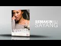 Download Lagu KHADEEJA - Semakin Ku Sayang (Official Audio)