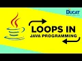 Loops in Java Programming - For Beginners Ducat India