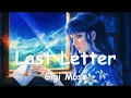 Gigi Moss – Last Letter (4K/Lyrics) 💗♫