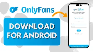 How to Download Onlyfans App in Android Quick Tutorial