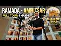 Hotel RAMADA AMRITSAR Full Tour Guide Near Golden Temple Room Tour Prices