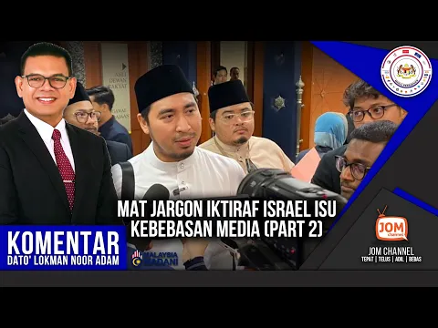 Download MP3 KOMENTAR DLNA | MAT JARGON IKTIRAF ISRAEL ISU KEBEBASAN MEDIA (PART 2)