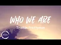 Tristan Prettyman - Who we are lyrics (by @tristanprettyman)