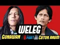 Lagu @weleg@catur arum feat Gunawan@Sinar Songo Production
