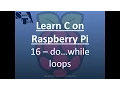 Learn C Programming on Raspberry Pi - 16