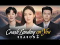 Lagu Crash Landing on You Seizoen 2 Officiële Trailer (2025) || Son Ye Jin || Hyun Bin || Kim Soo Hyun