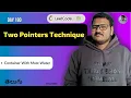 Leetcode 11 Container With Most Water in Telugu Bruteforce Two Pointers Python DSA srkcodes