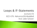 ECE476 03 Loops If-Statements