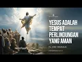 Download Lagu Ps. Ivan Tanudjaja - Yesus Adalah Tempat Perlindungan Yang Aman (Ascension Day 2024)