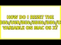 How do I reset the PATH variable on Mac OS X 4 Solutions