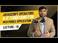 - JavaScript Operators If Conditions for Web Mobile Applications