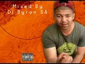 Download Lagu Weekend Starter Time!!!! DJ BYRON SA VOL28 MIXTAPE 2021( Download link Available)
