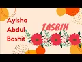 Download Lagu °° TASBIH °° ~ By Ayisha Abdul Bashit ~ Penenang Bayi \u0026 Pengantar Tidur Bayi.