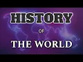 History of the Entire World Ancient Medieval Modern World History Documentary