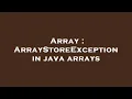 Array ArrayStoreException in java arrays