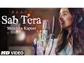 Download Lagu Shraddha Kapoor : SAB TERA Song | BAAGHI | Tiger Shroff, Armaan Malik | Amaal Mallik, Sabbir Khan