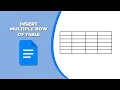 How to Insert multiple Row of Table in Google Docs