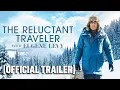 The Reluctant Traveler - Official Trailer Starring Eugene Levy