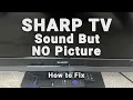 Download Lagu Sharp TV Black Screen WITH Sound | Sound But NO Picture | 10-Min Fixes MP3