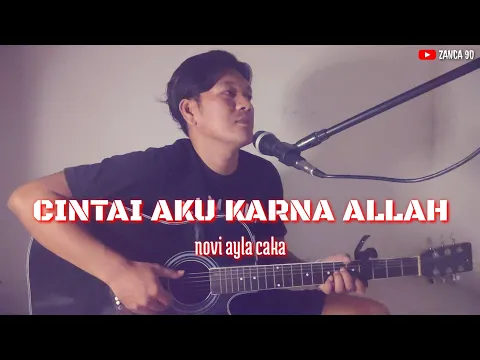 Download MP3 Cintai Aku Karna Allah // NOVI AYLA CAKA // akustik cover By zanca