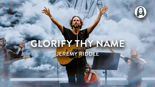 Download Glorify Thy Name | Jeremy Riddle | Jesus Image MP3