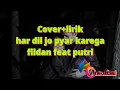 Download Lagu rilis terbaru cover india har dil jo pyar karega lirik/fildan feat putri
