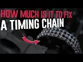 How Much Does It Cost to Replace a Timing Chain