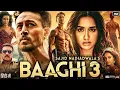 Download Lagu Baaghi 3 Full Movie In Hindi | Tiger Shroff, Shraddha Kapoor, Ankita Lokhande | Review \u0026 Update