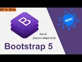 Bootstrap 5 Full Tutorial In Hindi Part-8 Column Alignment