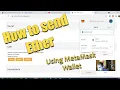 HOW TO send Ether Crypto using MetaMask Wallet