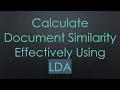 Calculate Document Similarity Effectively Using LDA