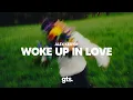 Download Lagu Alex Keeper - Woke Up in Love (Lyrics)