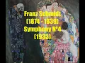 Franz Schmidt 1874 - 1939 Symphony No4 in C major 1933