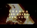 Gui Brazil & GV3 - Yeshua + Só Quero Ver Você feat. Marcelo Markes (Lyric Video)