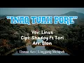 Download Lagu INAQ TUAH PORE | VOC.LINUS | RIJOQ KUTAI BARAT
