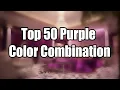 Top 50 Purple Color Combination for Living Room Best Color Ideas