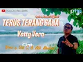 Download Lagu TERUS TERANG SAJA - VETTY VERA || Cover Putra Mandiri Official
