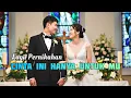 Download Lagu CINTA INI HANYA UNTUK MU - Lagu Pernikahan