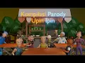 Download Lagu Kompilasi Parody Upin Ipin