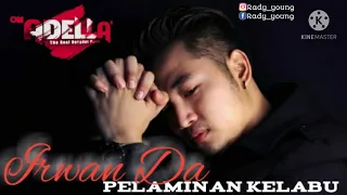 Download Irwan D'academy-pelaminan kelabu|om adell|music koplo MP3